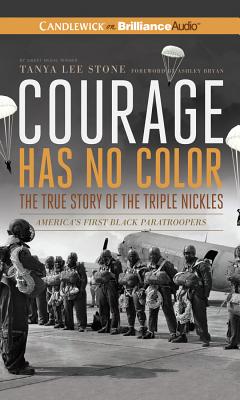 Cover for Courage Has No Color, the True Story of the Triple Nickles