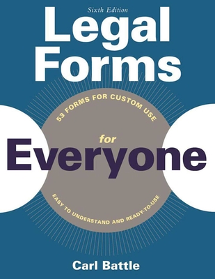 Legal Forms for Everyone: Leases, Home Sales, Avoiding Probate, Living Wills, Trusts, Divorce, Copyrights, and Much More By Carl W. Battle Cover Image