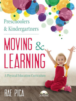Preschoolers & Kindergartners Moving and Learning [With CD (Audio)] Cover Image