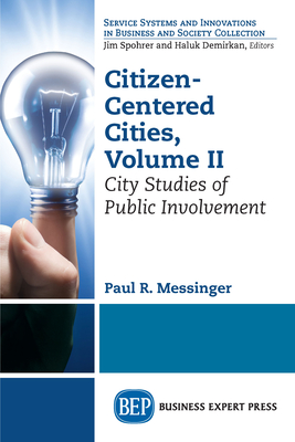 Citizen-Centered Cities, Volume II: City Studies of Public Involvement Cover Image