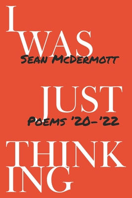 I Was Just Thinking By Sean McDermott Cover Image