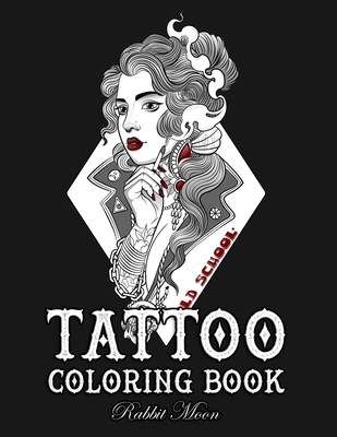 Tattoo Coloring Book: An Adult Coloring Book with Awesome, Sexy, and Relaxing Tattoo Designs for Men and Women (Tattoo Coloring Books #12)