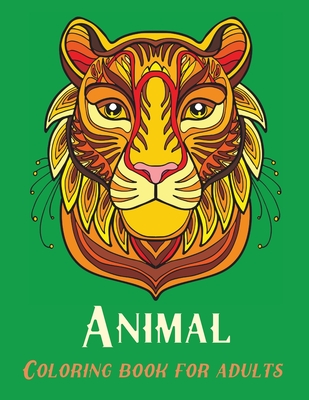 Download Animal Coloring Book For Adults Stress Relieving Designs To Color Relax And Unwindnature Coloring Bookadult Coloring Book Animal Mandala Coloring Bo Paperback Blue Willow Bookshop West Houston S Neighborhood Book Shop