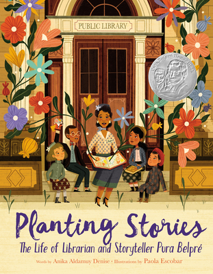 Cover Image for Planting Stories: The Life of Librarian and Storyteller Pura Belpr&#233;