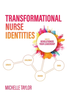 Transformational Nurse Identities: How to revolutionise your leadership Cover Image