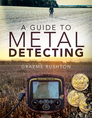 A Guide to Metal Detecting Cover Image