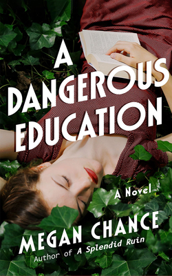 A Dangerous Education By Megan Chance, Karen Peakes (Read by) Cover Image