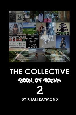 The Collective: Book of Poems 2 By Savage Writer, Khali Raymond Cover Image