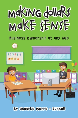 Making Dollar Make $ense: Business Ownership at any Age cover