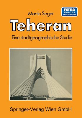 Teheran: Eine Stadtgeographische Studie Cover Image