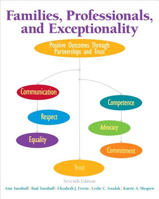 Families, Professionals, and Exceptionality: Positive Outcomes Through Partnerships and Trust, Pearson Etext with Loose-Leaf Version -- Access Card Pa By Ann Turnbull, H. Turnbull, Elizabeth Erwin Cover Image