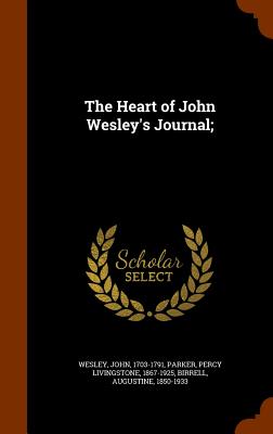 The Heart of John Wesley's Journal; Cover Image