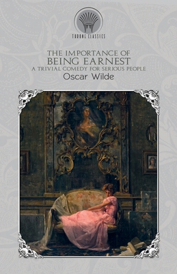 The Importance of Being Earnest
