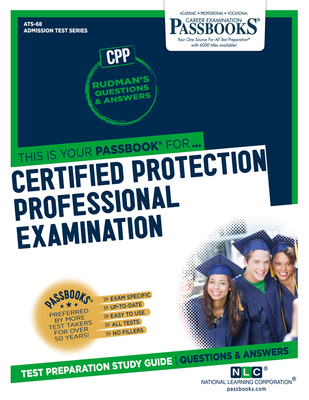 Certified Protection Professional Examination (CPP) (ATS-68): Passbooks Study Guide (Admission Test Series #68) By National Learning Corporation Cover Image