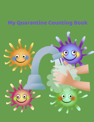 My Quarantine Counting Book: Children's Counting Book By Dawn Johnson Cover Image