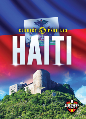 Haiti (Country Profiles) By Alicia Z. Klepeis Cover Image