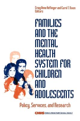 Families and the Mental Health System for Children and Adolescents: Policy, Services, and Research Cover Image