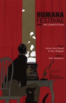 Humana Festival 2008: The Complete Plays Cover Image