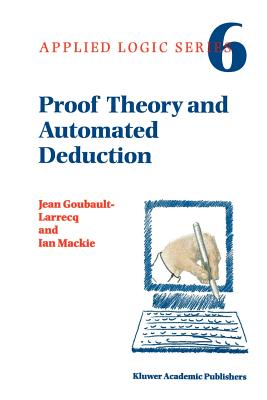 Proof Theory and Automated Deduction (Applied Logic #6)