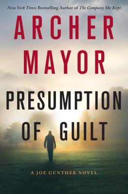 Presumption of Guilt: A Joe Gunther Novel (Joe Gunther Series #27)