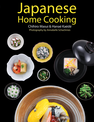 Japanese Home Cooking By Chihiro Masui, Hanae Kaede, Annabelle Schachmes (Photographer) Cover Image