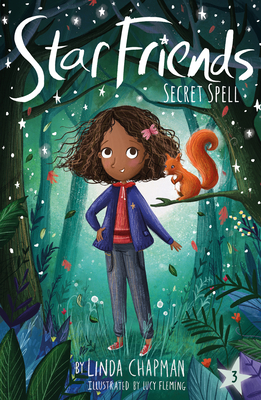 Secret Spell (Star Friends #3) By Linda Chapman, Lucy Fleming (Illustrator) Cover Image