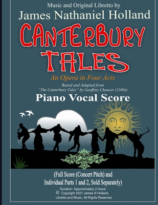 Canterbury Tales: An Opera in Four Acts, Piano Vocal Score By Geoffrey Chaucer (Contribution by), James Nathaniel Holland Cover Image