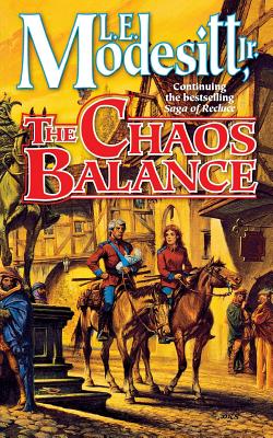 The Chaos Balance (Saga of Recluce #7) By L. E. Modesitt, Jr. Cover Image