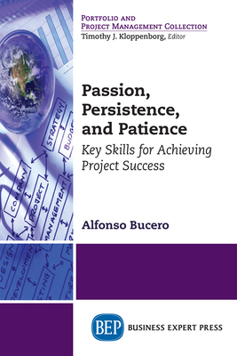 Passion, Persistence, and Patience: Key Skills for Achieving Project Success Cover Image