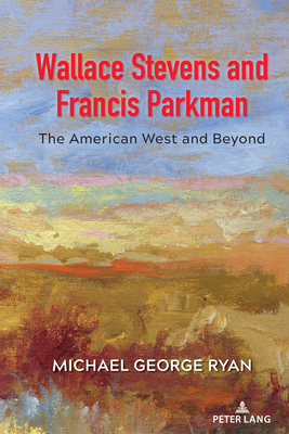 Francis Parkman: American Homer