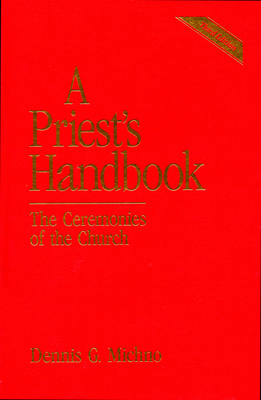 A Priest's Handbook: The Ceremonies of the Church, Third Edition Cover Image