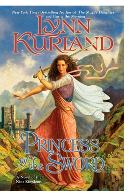 Princess of the Sword (A Novel of the Nine Kingdoms #3)