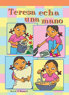 Teresa Echa Una Mano (Sue Helps Out) (Lecturas del Barrio (Neighborhood Readers)) By Kerri O'Donnell Cover Image