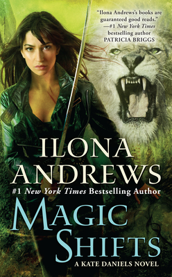 Magic Shifts (Kate Daniels #8) By Ilona Andrews Cover Image