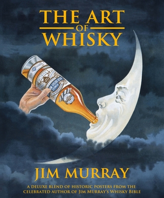 The Art of Whisky By Jim Murray Cover Image