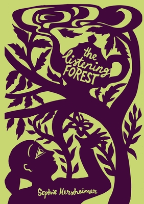 The Listening Forest By Sophie Herxheimer Cover Image