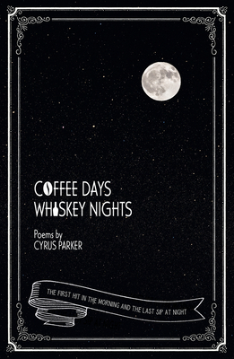 Cover for Coffee Days, Whiskey Nights