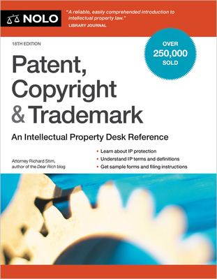 Patent, Copyright & Trademark: An Intellectual Property Desk Reference Cover Image