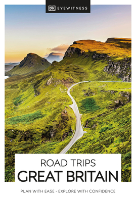 DK Eyewitness Road Trips Great Britain (Travel Guide) By DK Eyewitness Cover Image