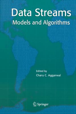 Data Streams: Models and Algorithms (Advances in Database Systems #31)