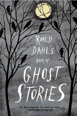 Roald Dahl's Book of Ghost Stories By Roald Dahl Cover Image