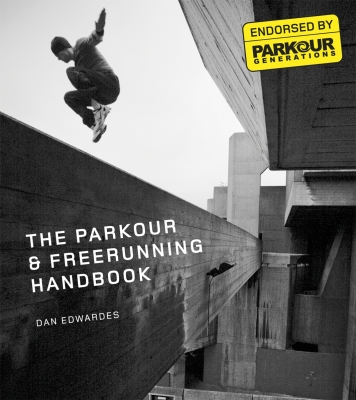 The Parkour & Freerunning Handbook Cover Image