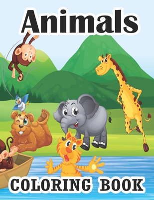 Animals Coloring Book: Coloring Books for Kids Awesome Animals Cute Animal  Coloring Book for Kids Educational Animals Coloring Book for Girls  (Paperback) | Books and Crannies