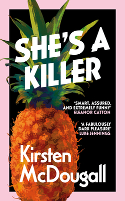 She's a Killer By Kirsten McDougall Cover Image