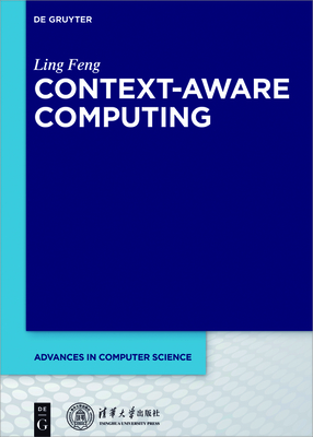 Context-Aware Computing (Advances in Computer Science #3) Cover Image