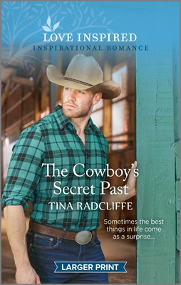 The Cowboy's Secret Past: An Uplifting Inspirational Romance Cover Image