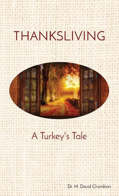 Thanksliving: A Turkey's Tale (Holiday #3) Cover Image