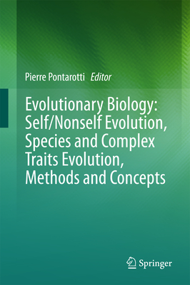 Evolutionary Biology: Self/Nonself Evolution, Species and Complex Traits Evolution, Methods and Concepts Cover Image
