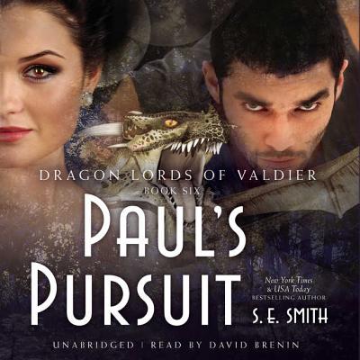Paul's Pursuit (Dragon Lords of Valdier #6) By S. E. Smith, David Brenin (Read by) Cover Image