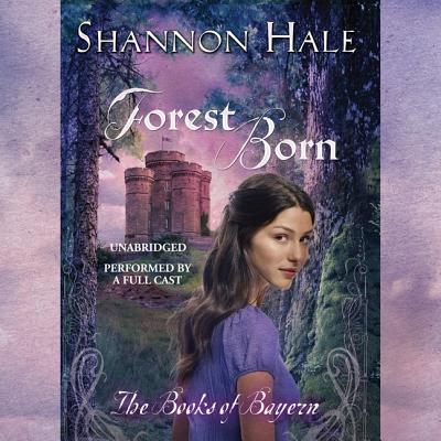 Forest Born (Books of Bayern #4)